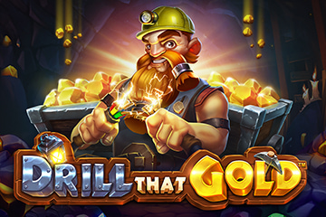 Drill That Gold