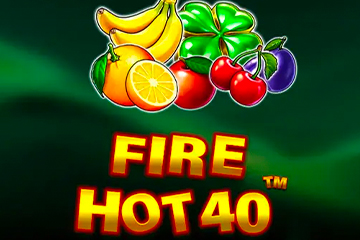 Fire Hot 40