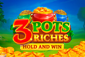 3 Pots Riches Extra: Hold and Win