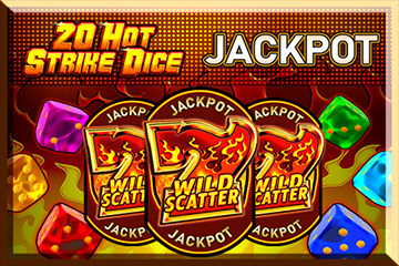 20 Hot Strike Dice Jackpot