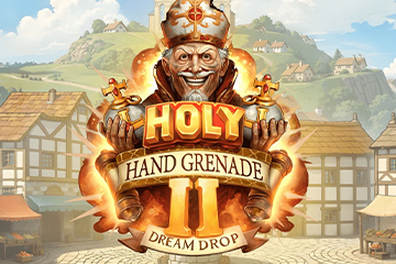 Holy Hand Grenade 2: Dream Drop